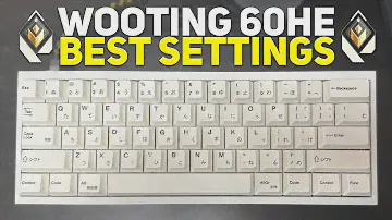 Wooting 60HE BEST SETTINGS